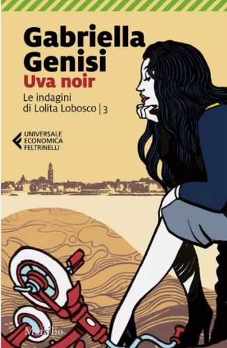 Uva noir. Le indagini di Lolita Lobosco. Vol. 3.