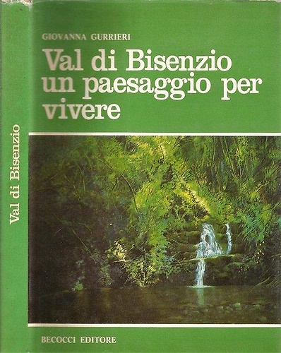 Val di Bisenzio un paesaggio per vivere.