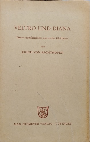 Veltro und Diana; Dantes mittelalterliche und antike Gleichnisse nebst einer …