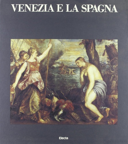 Venezia e la Spagna.