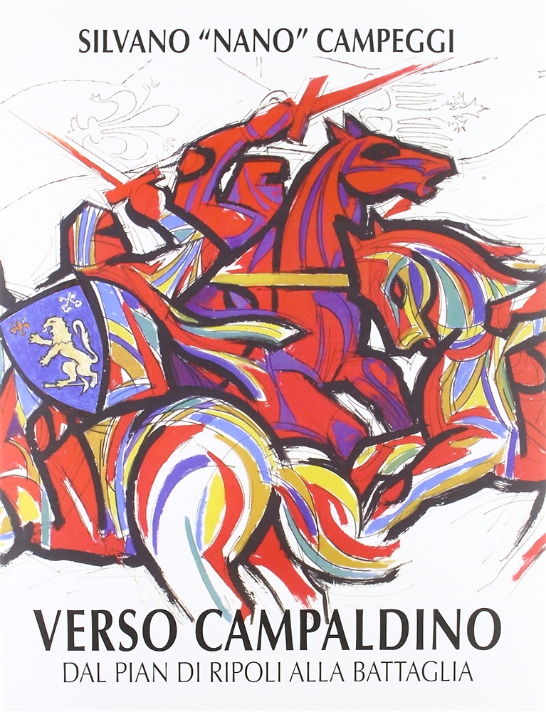 Verso Campaldino. Dal pian di Ripoli alla battaglia.