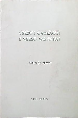 Verso i Carracci e verso Valentin.