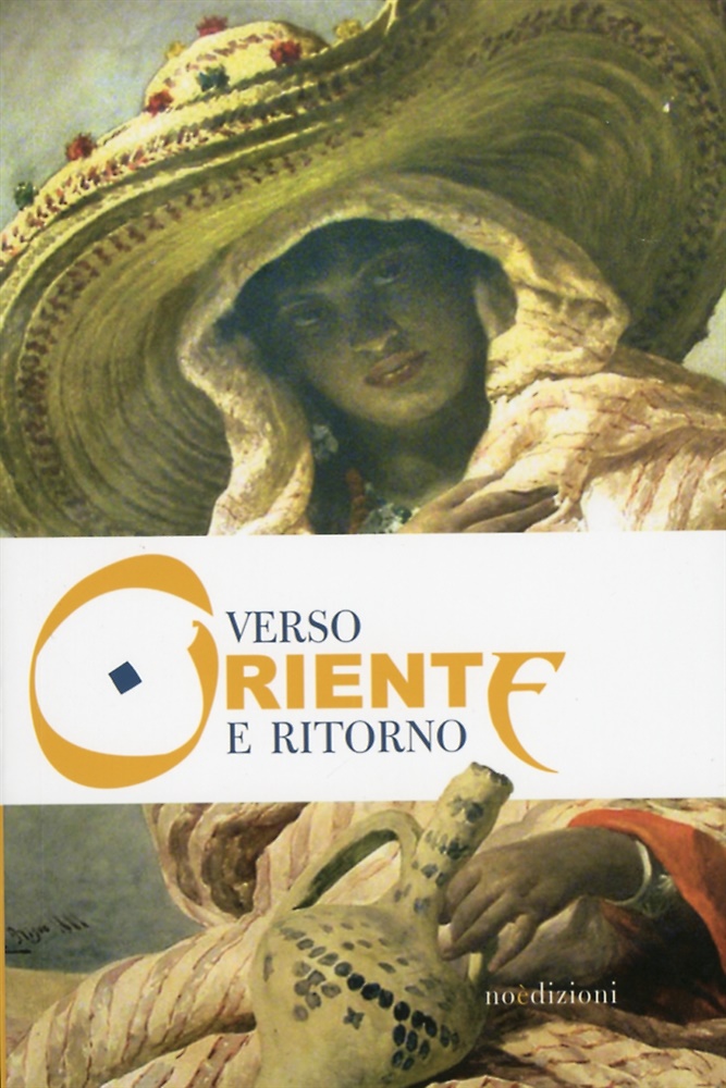 Verso Oriente e Ritorno. La Pittura Orientalista e gli Scambi …