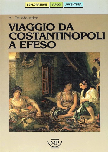 Viaggio da Costantinopoli a Efeso.