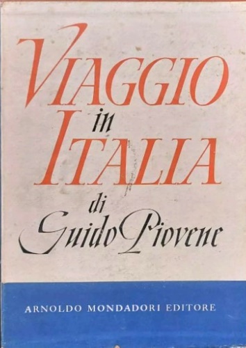 Viaggio in Italia. Interessantissimo "reportage": una personale e poetica scoperta …