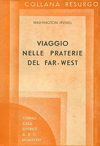 Viaggio nelle praterie del Far - West (1832).