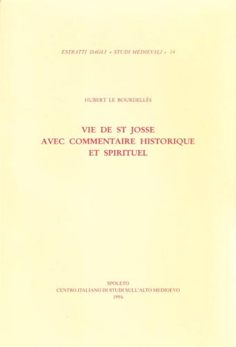 Vie de St. Josse avec commentaire historique et spirituel.
