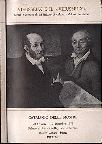 Vieusseux e il "Vieusseux". Storia e cronaca di un Istituto …