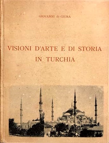 Visioni d'arte e di storia in Turchia.