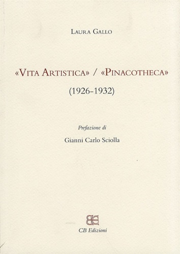 "Vita Artistica" / "Pinacotheca". 1926-1932- Dall'Indice: --genesi e metamorfosi della …