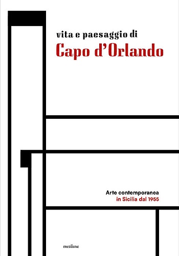 Vita e paesaggio di Capo d'Orlando. Arte contemporanea in Sicilia …