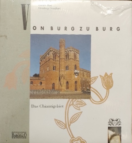 Von Burg zu Burg. Das Chiantigebiet.