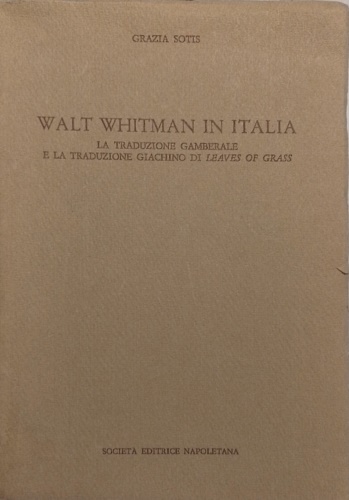 Walt Whitman in Italia. La traduzione Gamberale e la traduzione …