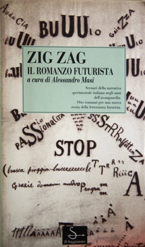 Zig zag. Il romanzo futurista.