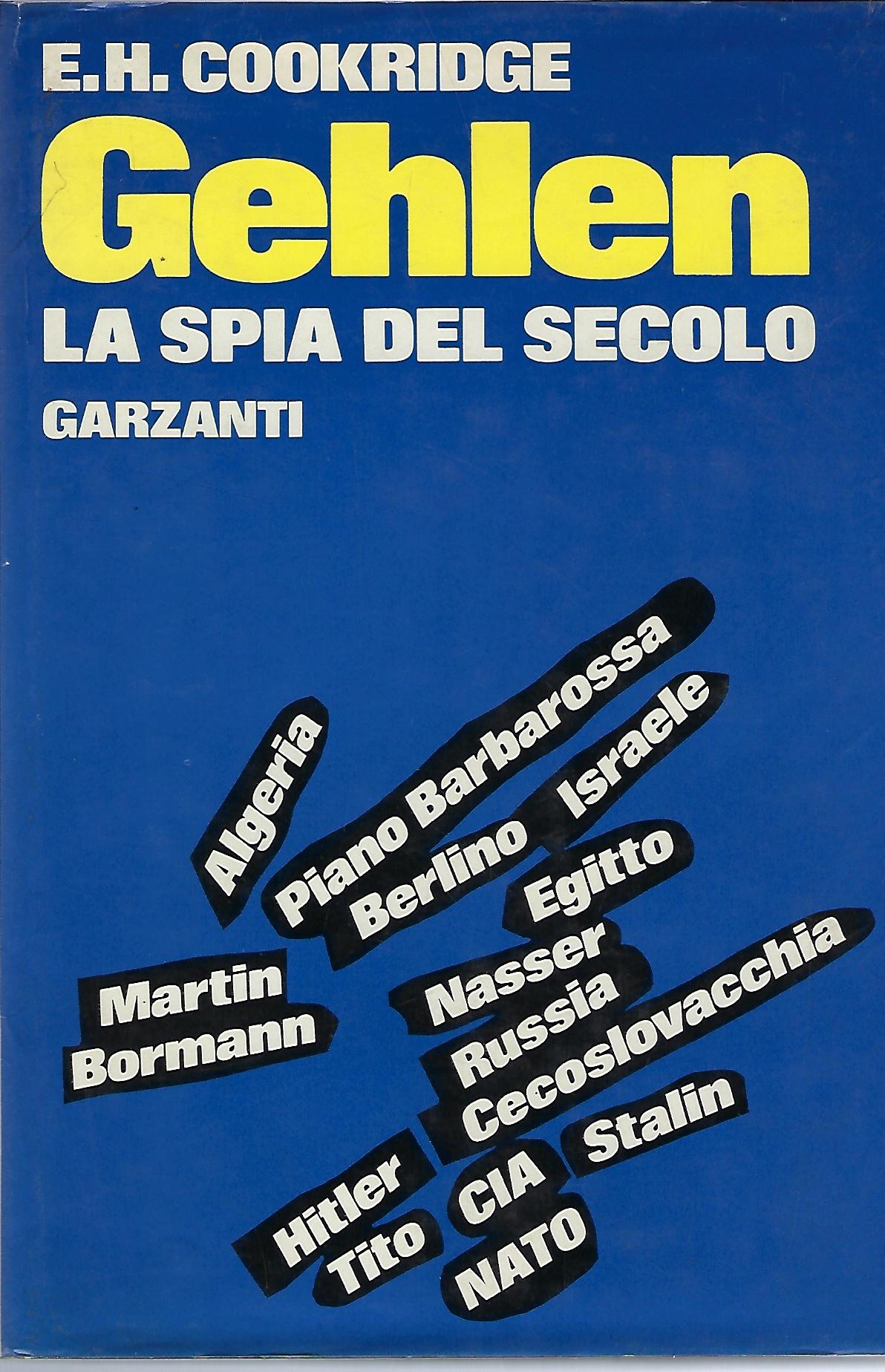 "Gehlen" "La spia del secolo"