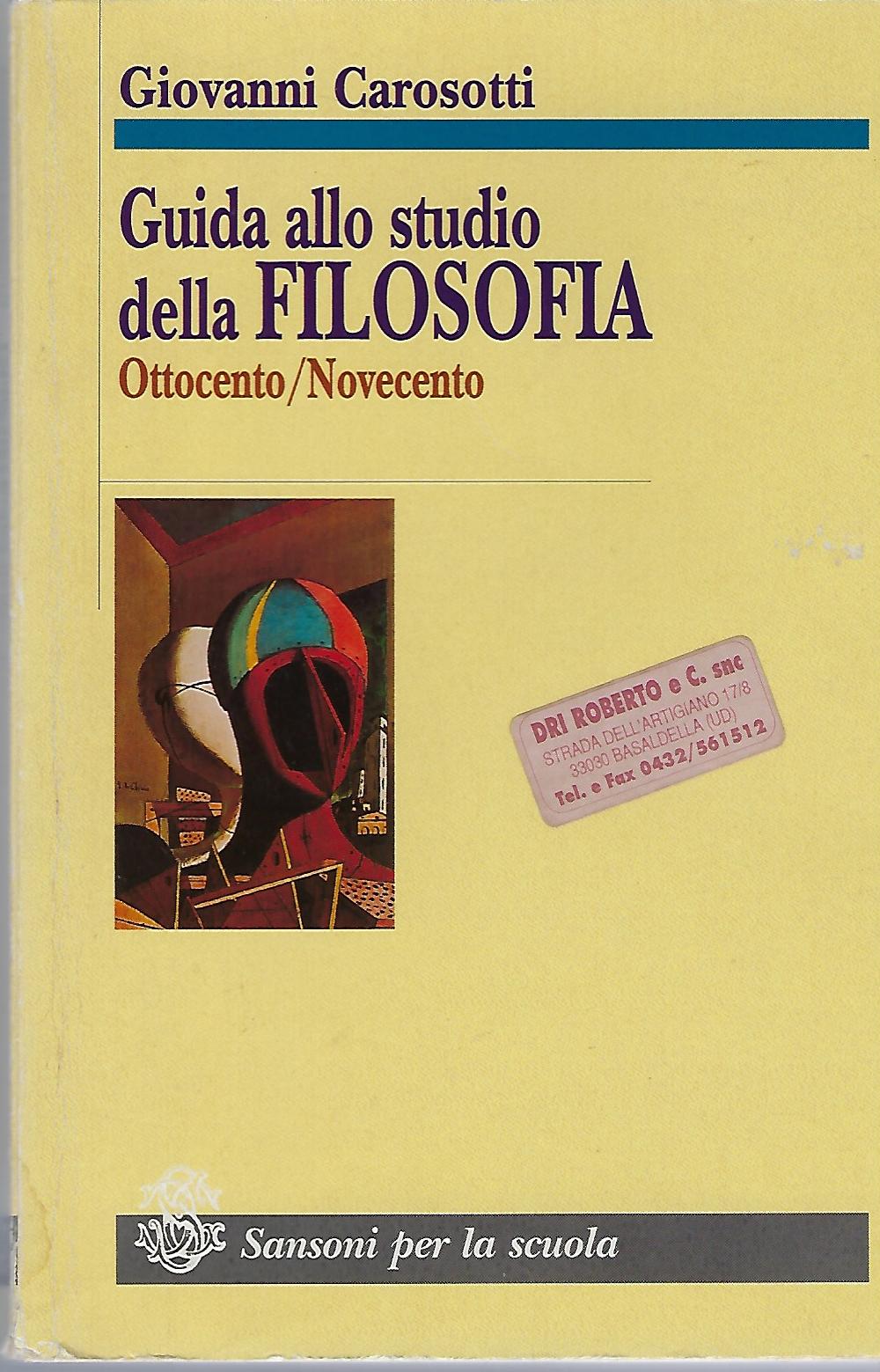 "Guida allo studio della filosofia" "Ottocento/Novecento"