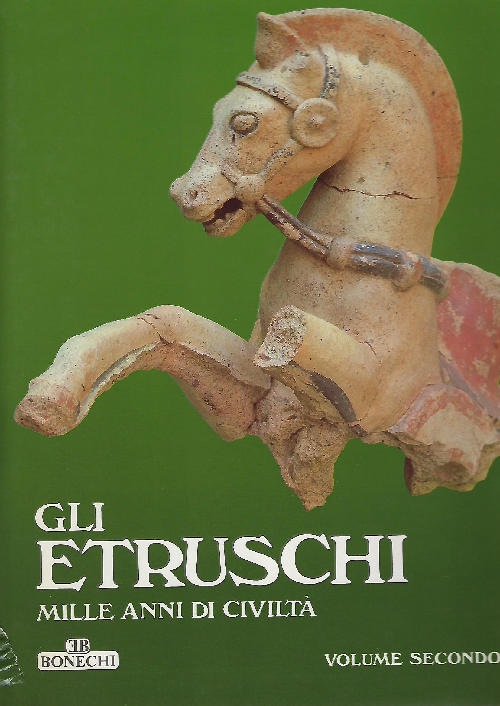 "Gli etruschi" "Mille anni di civiltà"