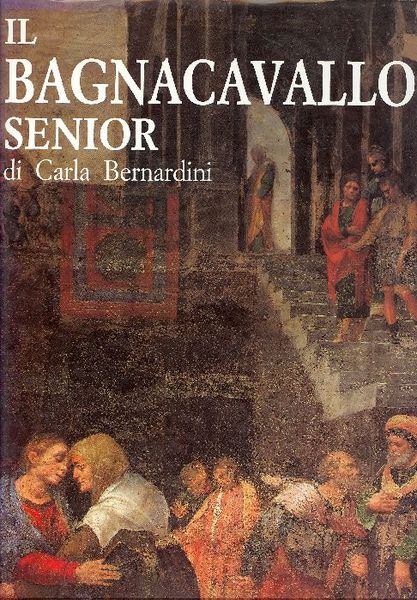 Il Bagnacavallo Senior - ( Bartolomeo Ramenghi ) - 1484 …
