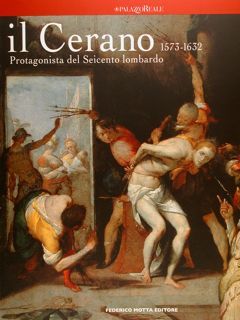 Il Cerano - Protagonista del Seicento Lombardo - catalogo mostra …