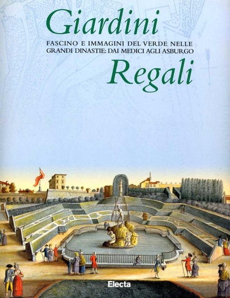 Giardini regali - Fascino e immagini del verde nelle grandi …