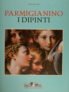 Parmigianino - I dipinti