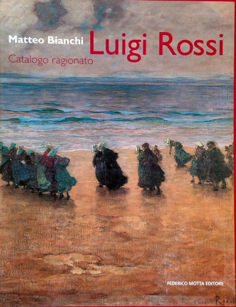 Luigi Rossi - Catalogo Ragionato