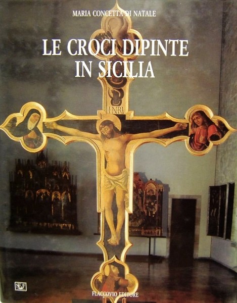 Le Croci dipinte in Sicilia - L'area occidentale dal XIV …