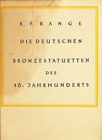 Die Deutschen Bronzestatuetten des 16. Jahrhunderts