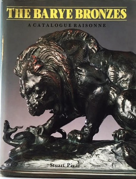 The Barye Bronzes - A catalogue raisonne - ( Antoine …