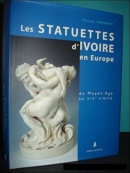 Les Statuettes d'Ivoire en Europe - du Moyen Age au …