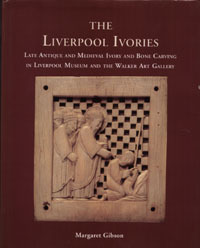 The Liverpool Ivories - Late Antique and Medieval Ivory and …