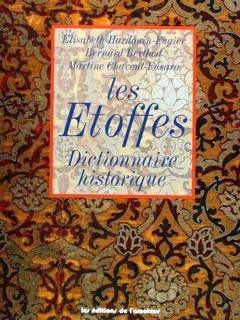 Les Etoffes - Dictionnaire historique