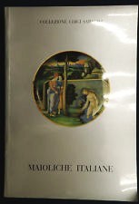 Maioliche Italiane Collezione Chigi Saracini - Siena