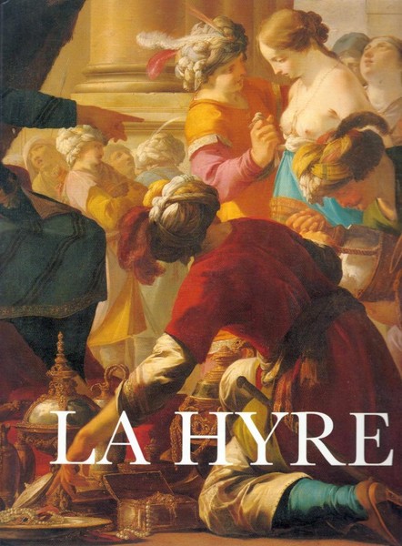 Laurent de La Hyre - 1606 1656 - L'homme et …