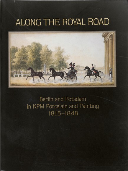 Along the royal road - Berlin and Potsdam in KPM …