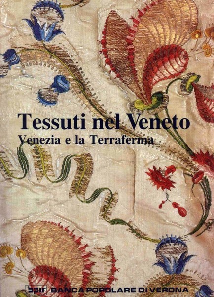 Tessuti nel Veneto - Venezia e la Terraferma