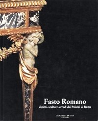 Fasto Romano - Dipinti, sculture, arredi dai Palazzi di Roma …