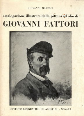 Catalogazione illustrata della pittura a olio di Giovanni Fattori