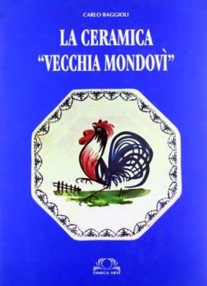 La ceramica Vecchia Mondovì - Appunti per una storia delle …