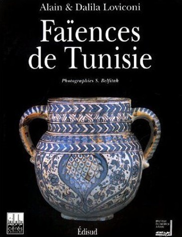 Faïences de Tunisie - Qallaline et Nabeul - ( Faiences …