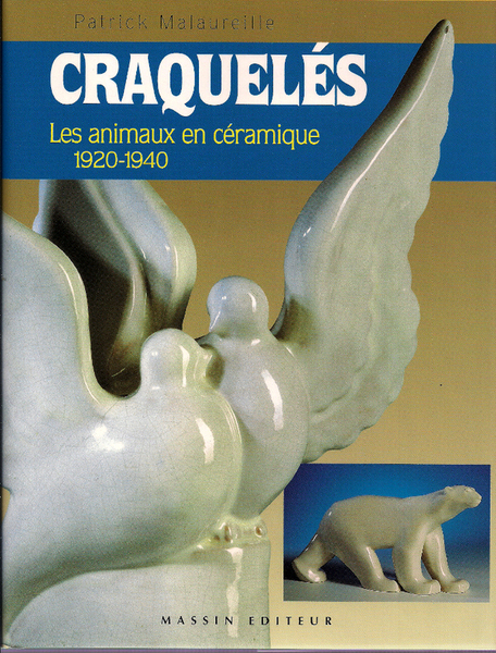 Craqueles - Les animaux en ceramique 1920 1940 - ( …