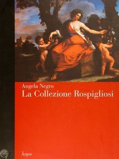 La Collezione Rospigliosi - La quadreria e la committenza artistica …