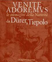 Venite Adoremus - Le immagini della Natività da Dürer a …