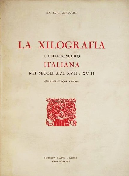 La Xilografia a chiaroscuro Italiana nei secoli XVI XVII e …