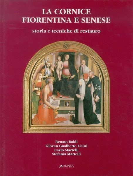 La cornice fiorentina e senese - Storia e tecniche di …