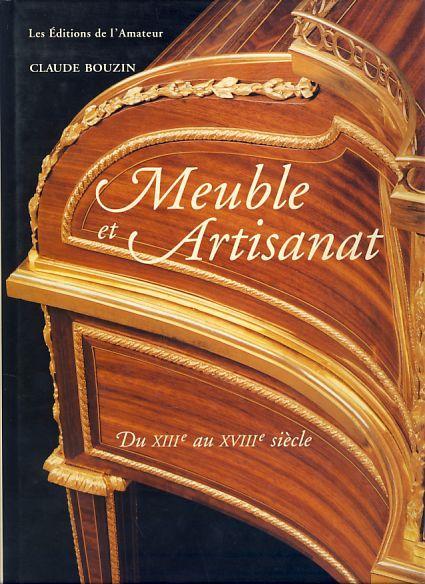 Meuble et Artisanat - XIIIe XVIIIe siècle