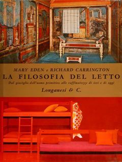 La filosofia del letto - Dal giaciglio dell'uomo primitivo alle …