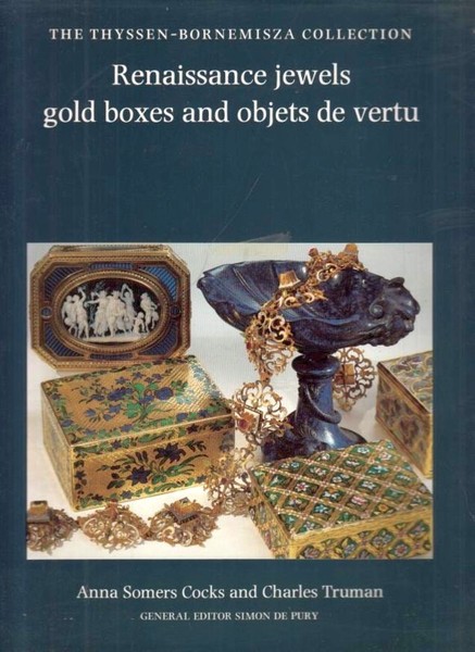 Renaissance jewels gold boxes and objets de vertu - The …