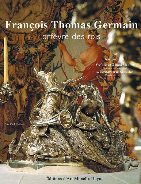 Francois Thomas Germain - Orfevre des rois - ( François …