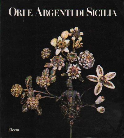 Ori e Argenti di Sicilia - dal Quattrocento al Settecento …